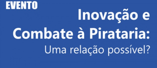 FURB discute futuro da Inovação Tecnológica e do combate à pirataria