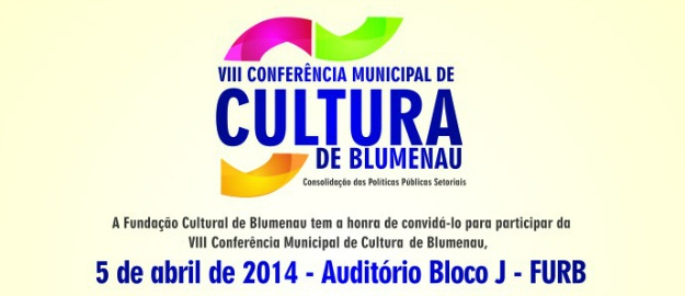VIII Conferência Municipal de Cultura de Blumenau vai ocorrer na FURB
